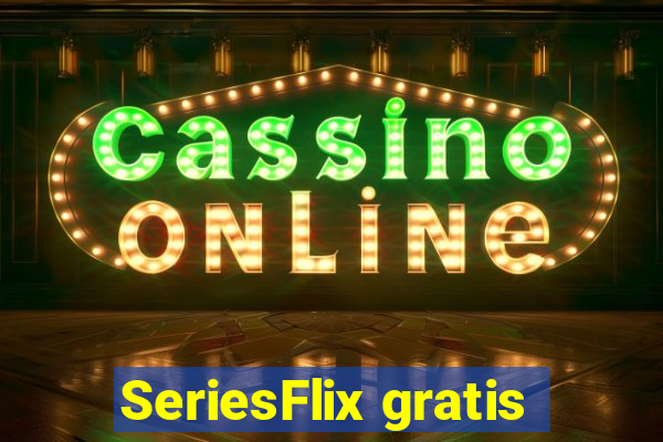 SeriesFlix gratis